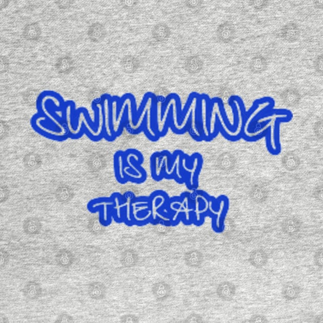 Swimming is my Therapy by PatBelDesign